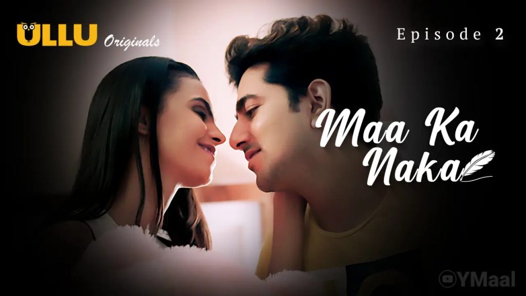 Maa Ka Naka Episode 2